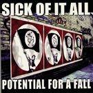 Sick Of It All : Potential for a Fall